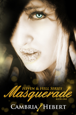 Masquerade (Heven and Hell, #1)