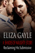 Reclaiming His Submissive by Eliza Gayle Reclaiming His Submissive by Eliza Gayle