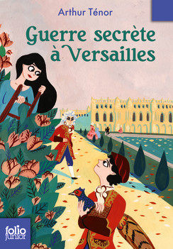 Guerre secrète à Versailles d'Arthur Ténor 17937321