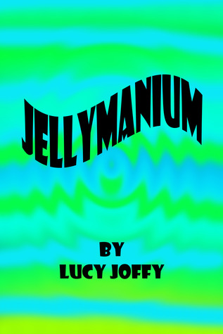 Jellymanium by Lucy Joffy