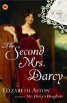 The Second Mrs. Darcy The Second Mrs. Darcy