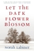 Let the Dark Flow...