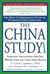 The China Study: The Most Comprehensive Study of Nutrition Ever Conducted and the Startling Implications for Diet, Weight Loss and Long-term Health (Hardcover)