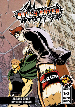 Bully Eater by Raymond       Brown