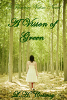 A Vision of Green (Florence Vaine, #2)