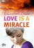 Love is a Miracle (Paperback)