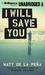 I Will Save You (Audio CD)