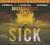 Sick (Audio CD)