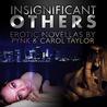 Insignificant Others