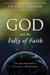 God and the Folly of Faith by Victor J. Stenger