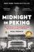 Midnight in Peking: How the Murder of a Young Englishwoman Haunted the Last Days of Old China (Paperback)