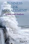 Business Risk Management: Models and Analysis Business Risk Management: Models and Analysis