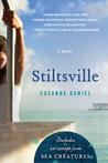 Stiltsville by Susanna Daniel Stiltsville by Susanna Daniel