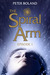 The Spiral Arm by Peter  Boland