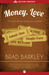 Money, Love: A Novel about ...