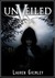 Unveiled by Lauren Grimley Unveiled by Lauren Grimley