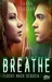Breathe - Flucht nach Sequoia(Breathe, #2)