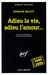 Adieu la vie, adieu l'amour (Paperback)