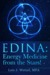 EDINA: Energy Medicine from...