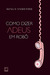 Como Dizer Adeus em Robô (Paperback)