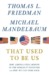 That Used to Be Us: How America Fell Behind in the World It Invented and How We Can Come Back (Paperback)