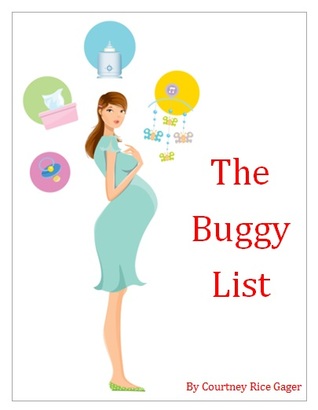 The Buggy List by Courtney Rice Gager The Buggy List by Courtney Rice Gager