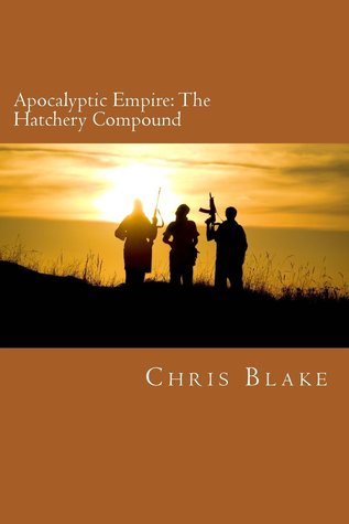 Apocalyptic Empire by Chris   Blake