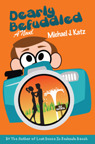 Dearly Befuddled by Michael J. Katz Dearly Befuddled by Michael J. Katz