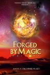 Forged by Magic: Origins (Forged, # 0.5) Forged by Magic: Origins (Forged, # 0.5)