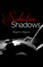 Seductive Shadows