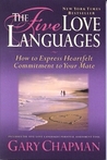 The Five Love Languages by Gary Chapman The Five Love Languages by Gary Chapman