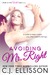 Avoiding Mr. Right (Wild Si...