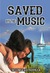 Saved By The Music by Selene Castrovilla