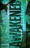 Awaken His Eyes (The Awakened - Book One)