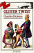 Oliver Twist by Charles Dickens Oliver Twist by Charles Dickens