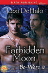 Forbidden Moon (Be-Were 2)