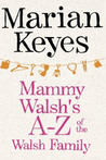 Mammy Walsh's A-Z of the Walsh Family (Walsh Family, #6)