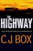 The Highway by C.J. Box The Highway by C.J. Box