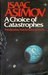 A Choice of Catastrophes: The Disasters that Threaten Our World (Hardcover)