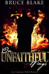 On Unfaithful Wings by Bruce Blake On Unfaithful Wings by Bruce Blake