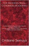 The Modern Man by Cristiane Serruya The Modern Man by Cristiane Serruya
