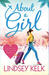 About a Girl by Lindsey Kelk About a Girl by Lindsey Kelk