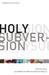 Holy Subversion by Trevin Wax