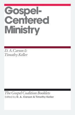 Gospel-Centered Ministry by D.A. Carson