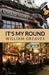 It's My Round 2000 Years of the British Pub by William Greaves