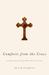Comforts from the Cross: Ce...