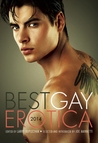 Best Gay Erotica 2014 Best Gay Erotica 2014