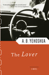The Lover by Abraham B. Yehoshua The Lover by Abraham B. Yehoshua