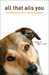 All That Ails You by Mark J. Asher