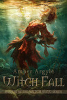Witch Fall (Witch Song, #3) Witch Fall (Witch Song, #3)